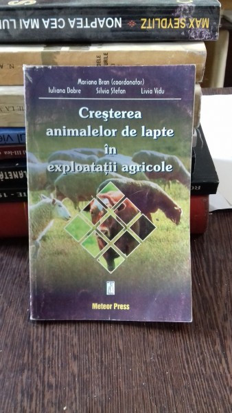 CRESTEREA ANIMALELOR DE LAPTE IN EXPLOATATII AGRICOLE - MARIANA BRAN
