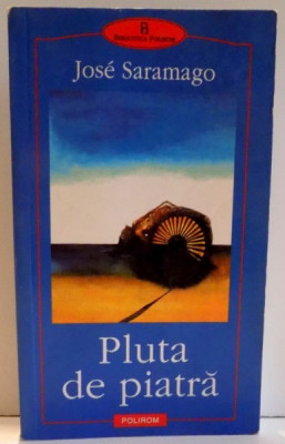 PLUTA DE PIATRA de JOSE SARAMAGO , 2002 foto