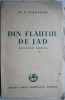 Din flautul de jad (Antologie chineza) &ndash; Al. T. Stamatiad (coperta putin uzata)
