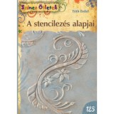 A stencilez&eacute;s alapjai - T&oacute;th Enikő