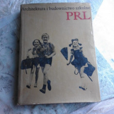 ARCHITEKTURA I BUDOWNICTWO SZKOLNE (CARTE DESPRE CONSTRUCTII SI ARHITECTURA DIN POLONIA, TEXT IN LIMBA POLONEZA)