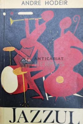 Jazzul. Oameni si probleme - 1967 - Andre Hodeir (@B64) foto