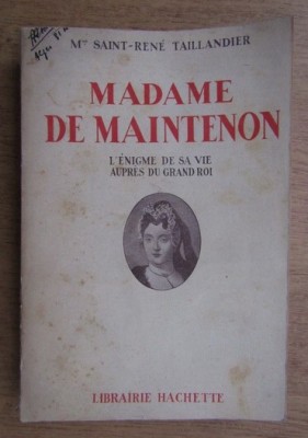 Saint Rene Taillandier - Madame de maintenon (1946) foto