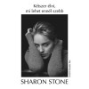 K&eacute;tszer &eacute;lni, mi lehet enn&eacute;l szebb - Sharon Stone