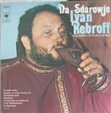 Disc vinil, LP. Na Sdarowje (Iwan Rebroff Singt Weisen Von Wodka Und Wein)-Iwan Rebroff-242457, CBS