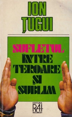 Ion Tugui - Sufletul intre teroare si sublim - 128921 foto