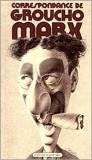 CORRESPONDANCE DE GROUCHO MARX (CARTE IN LIMBA FRANCEZA)