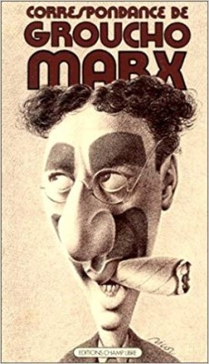 CORRESPONDANCE DE GROUCHO MARX (CARTE IN LIMBA FRANCEZA) foto