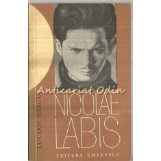 Nicolae Labis - Lucian Raicu - Tiraj: 8000 Exemplare