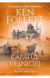 Cumpara ieftin Capatul Vesniciei Vol 3 Trilogia Secolului Pb, Ken Follett - Editura RAO Books