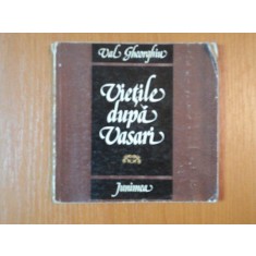 VIETILE DUPA VASARI de VAL GHEORGHIU, 1980