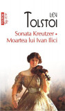 Sonata Kreutzer &bull; Moartea lui Ivan Ilici (Top 10+) - Paperback brosat - Lev Tolstoi - Polirom