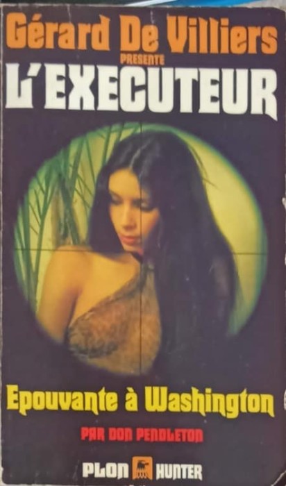 L&#039;EXECUTEUR, EPOUVANTE A WASHINGTON-GERARD DE VILLIERS-246880