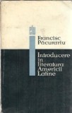 Introducere in literatura Americii Latine - Francisc Pacurariu