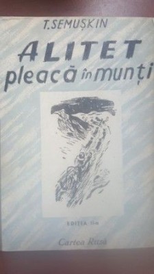 Alitet pleaca in munti T.Semuskin foto