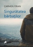 Singuratatea barbatilor - Tracus Arte