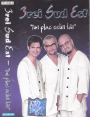 Caseta audio: 3rei Sud Est - Imi plac ochii tai ( 2000 - originala ) foto