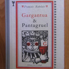 Francois Rabelais - Gargantua si Pantagruel (1989, editie cartonata)