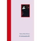 A kottam&aacute;sol&oacute; - Teresa Ruiz Rosas