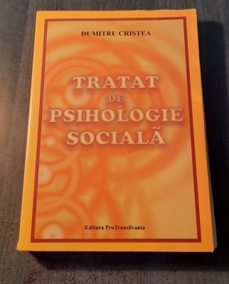 Tratat de psihologie sociala Dumitru Cristea foto