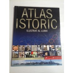 ATLAS ISTORIC ILUSTRAT AL LUMII