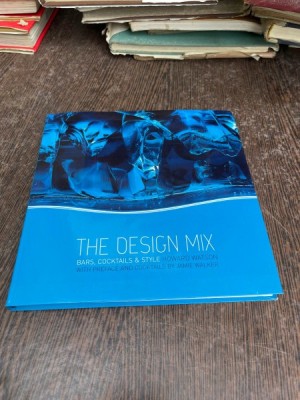 Howard Watson The Design Mix Bars, Cocktails and Style foto