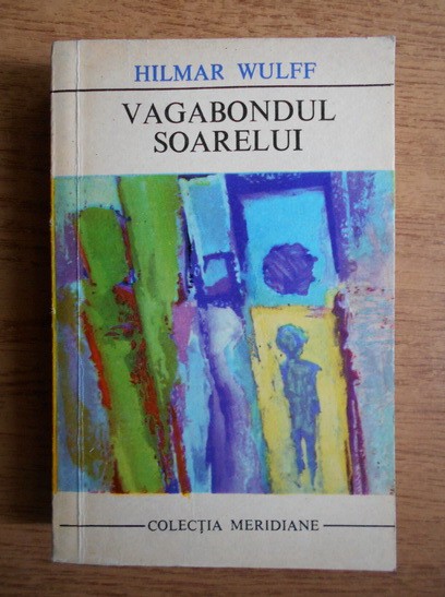 Hilmar Wulff - Vagabondul soarelui