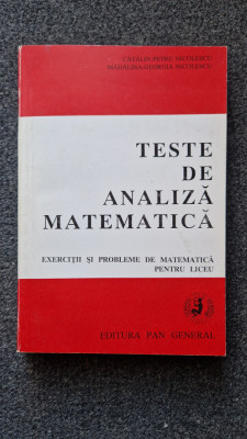 TESTE DE ANALIZA MATEMATICA pentru liceu - Nicolescu foto