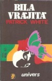 Bila vrajita - Patrick White