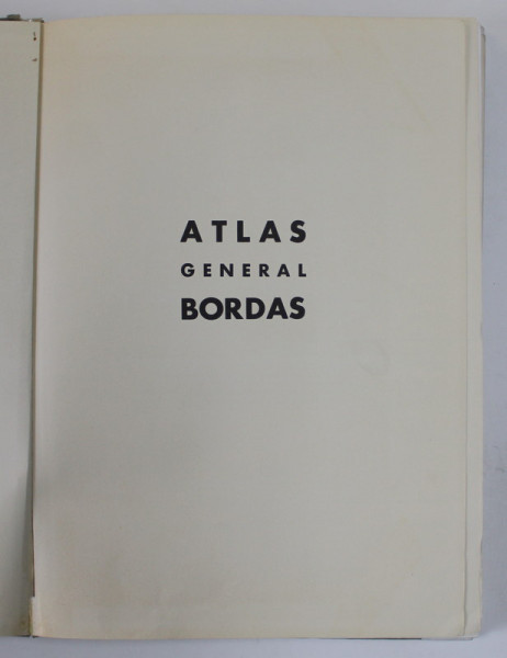 ATLAS GENERAL BORDAS , ANII &#039;80 , COTORUL SI COLTURILE INTARITE CU BANDA ADEZIVA , PREZINTA PETE SI URME DE UZURA