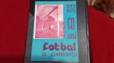 Brosura aniversara 60 ani Fotbal la Constanta