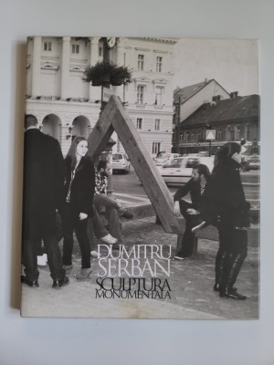 Banat, Album Dumitru Serban. Sculptura Monumentala, Timisoara, ed. Brumar foto