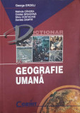 DICTIONAR DE GEOGRAFIE UMANA-GEORGE ERDELI