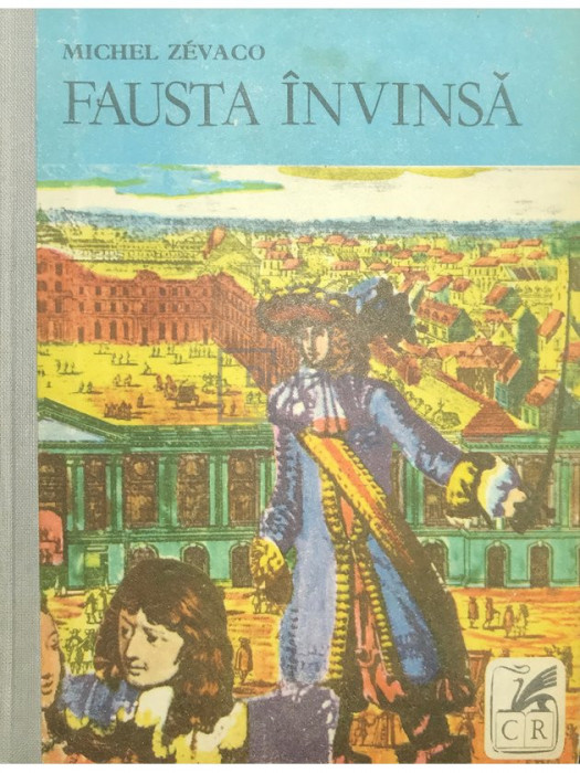 Michel Zevaco - Fausta &icirc;nvinsă (editia 1977)