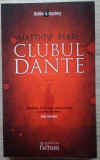 Matthew Pearl / CLUBUL DANTE (Colecția Thriller &amp; Mystery, Humanitas)