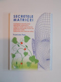 SECRETELE MATRICEI de FRANCES FOX , 2010