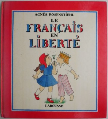 Le francais en liberte &amp;ndash; Agnes Rosenstiehl foto