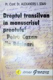Dreptul transilvan in manuscrisul preotului Petru Cazan din Rasinari / A. Stan