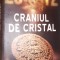 CRANIUL DE CRISTAL MANDA SCOTT T