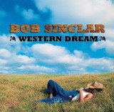 Western Dreams - Vinyl | Bob Sinclar