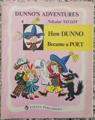 How Dunno became a poet - Nikolai Nosov// ilustratii Boris Kalaushin foto