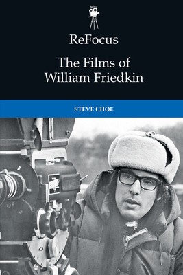 Refocus: The Films of William Friedkin foto