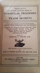 HENLEY S TWENTITH CENTURY BOOK OF FORMULAS, PROCESSES AND TRADE SECRETS -1947 foto