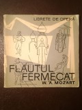 Flautul fermecat de W. A. Mozart: libretul de Emanuel Schikaneder (1966)