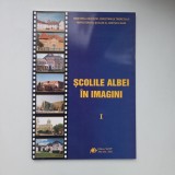 Transilvania - Scolile Albei in imagini, Ed. Altip, Alba Iulia, 2003