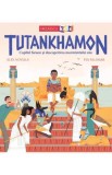 Tutankhamon. Copilul faraon si descoperirea mormantului sau - Alex Novials - Editura Niculescu