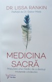 Medicina Sacra - Lissa Rankin, For You, Tratamente Naturiste, 2022, Romana, 452 Pagini