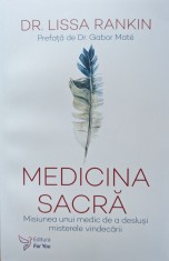 Medicina Sacra - Lissa Rankin , G464