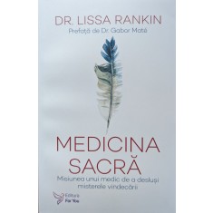 Medicina Sacra - Lissa Rankin , G464