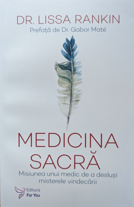Medicina Sacra - Lissa Rankin , G464